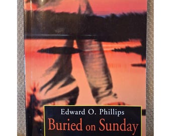 Buried on Sunday by Edward O. Phillips Geoffry Chadwick Mystery Novel Paperback