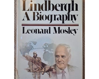 Lindbergh, Biography by Leonard Mosley 1976 Hardcover Doubleday Aviation History