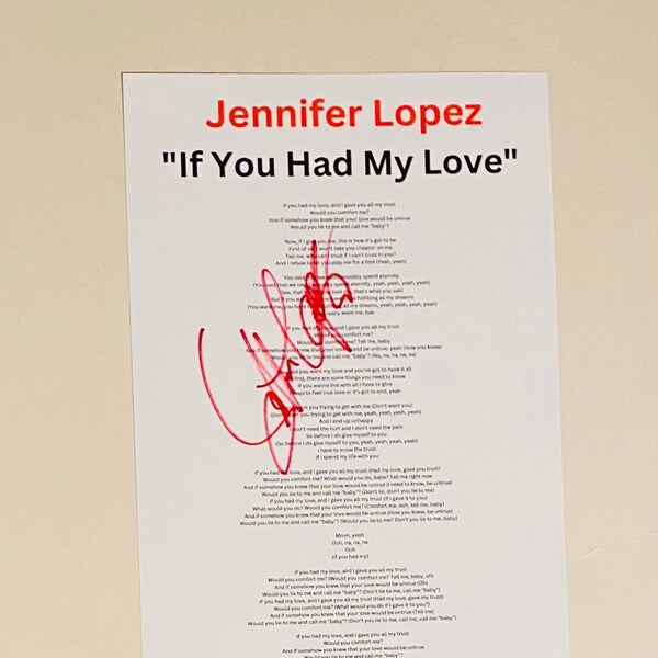 Jennifer Lopez "If You Had My Love" Signed A4 Lyric Sheet