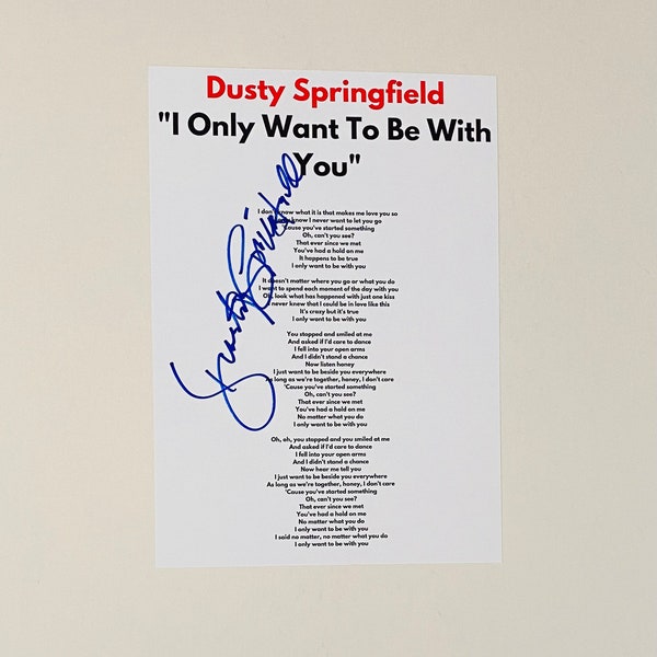 Dusty Springfield "I Only Want To Be With You" Signed A4 Lyric Sheet