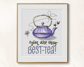 You my Best-tea Cross stitch funny pattern pdf - Friend embroidery love cross stitch easy embroidery tea Kettle cross stitch kitchen pattern