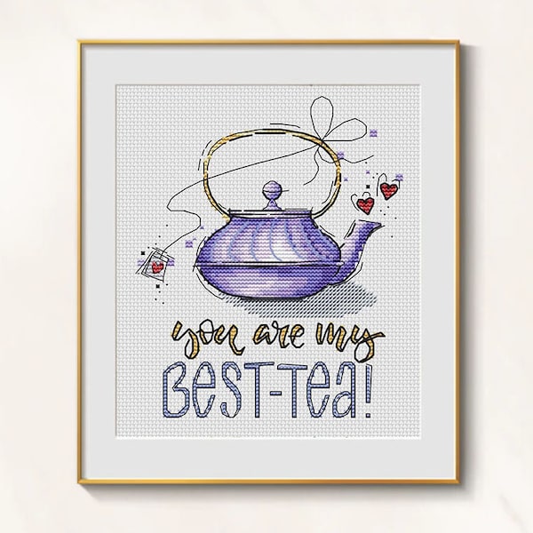 You my Best-tea Cross stitch funny pattern pdf - Friend embroidery love cross stitch easy embroidery tea Kettle cross stitch kitchen pattern