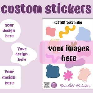 May include: Custom sticker design template with the text "custom stickers" in purple. The design includes a sheet with colourful shapes and the text "your images here". There are also three blank sticker templates with the text "Your design here".
