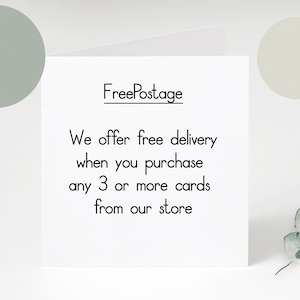 May include: White card with black text that reads "FreePostage" and "We offer free delivery when you purchase any 3 or more cards from our store".