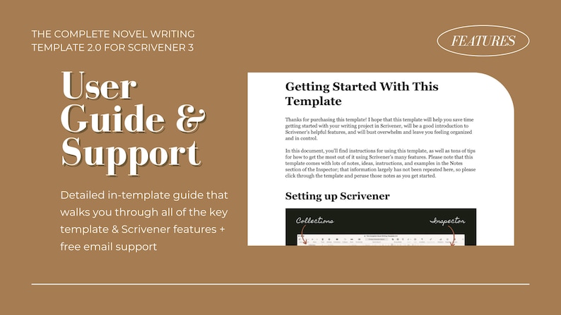Op de afbeelding: Een bruine achtergrond met witte tekst die "The Complete Novel Writing Template 2.0 for Scrivener 3" luidt. Onder de tekst staat een witte titel die "User Guide & Support" luidt. Onder de titel staat een beschrijving van de sjabloon en de functies ervan. De rechterkant van de afbeelding heeft een witte cirkel met het woord "FEATURES" in zwarte tekst. Onder de cirkel staat een sectie met de titel "Getting Started With This Template" met een beschrijving van de sjabloon. Onder de beschrijving staat een sectie met de titel "Setting up Scrivener" met een screenshot van de Scrivener-software.