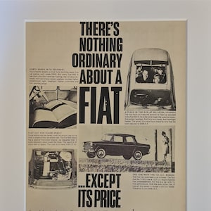 May include: A black and white vintage advertisement for Fiat cars. The ad features a Fiat 600 D with reclining seats, a Fiat 500 D with a sunroof, and a Fiat 1100 D with a 121 cc engine. The ad text highlights the features of each car and emphasizes that Fiat cars are affordable. The ad text reads "There's nothing ordinary about a Fiat...except its price."