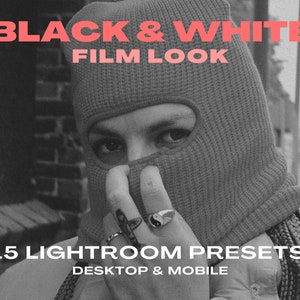BLACK & WHITE Film Look - Lightroom PRESETS  for Desktop and Mobile - Monochrome Pack for Influencers and Photographers