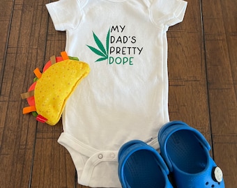 My Dad’s / Mom's Pretty Dope, Funny Shirt, Cannabis, Weed, Marijuana, Mary Jane, Pot, 420, Pregnancy Reveal, Baby Shower Gift, New Baby Gift