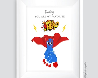 Fathers Day Footprint Art Craft, Daddy You Are My Favorite Super Hero, Baby Toddler