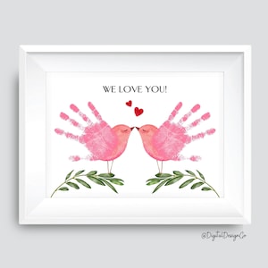 Valentines Day Handprint Art Craft, We Love You, Love Birds Craft for Kids Baby Toddler, Memory Keepsake, DIY Craft, Printable, Gift Card