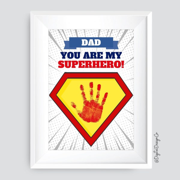 Dad You Are My Superhero Handprint Craft, Fathers Day Craft, Superhero Handprint Craft for Kids Baby Toddler, Birthday Gift for Dad DIY Card