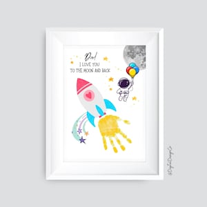 Papa Ich liebe dich bis zum Mond und zurück Handabdruck Handwerk, Rakete Handabdruck Handwerk für Kinder Baby Kleinkind, Himmel Galaxie, Geburtstagsgeschenk, DIY, druckbar