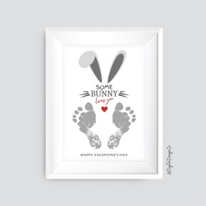 Some Bunny Loves You Footprint Art, Happy Valentines Day, Bunny Footprint Craft for Kids Baby Toddler, Memory Keepsake, Printable, Gift