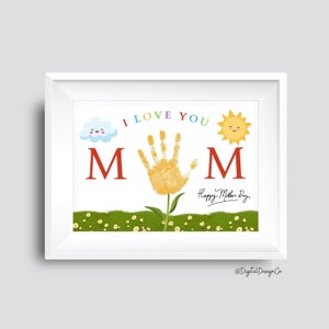 Mother's Day Handprint Craft, I Love You Mom, Happy Mothers Day, Mom Flower Handprint Craft for Kids Baby Toddler, Memory Keepsake, DIY Card