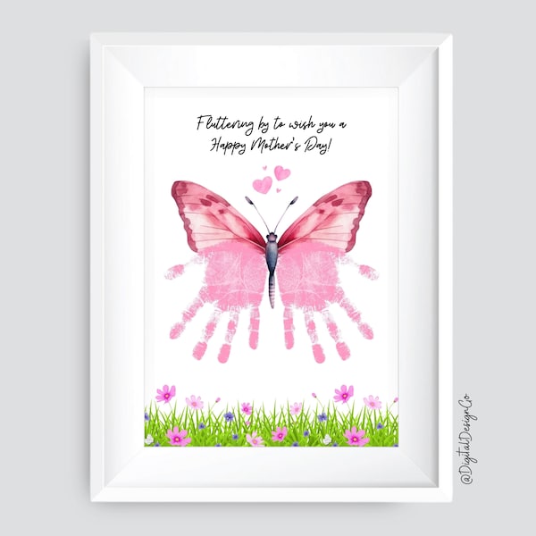 Mothers Day Handprint Craft, Fluttering By To Wish You a Happy Mothers Day, Butterfly Craft for Kids Baby Toddler, Memory Keepsake, DIY Card