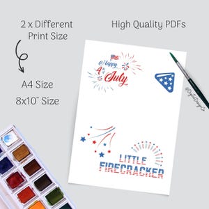May include: Printable 4th of July designs in two sizes: 8x10 inches and A4. The designs feature red, white, and blue fireworks, stars, and the text "Happy 4th of July" and "Little Firecracker".
