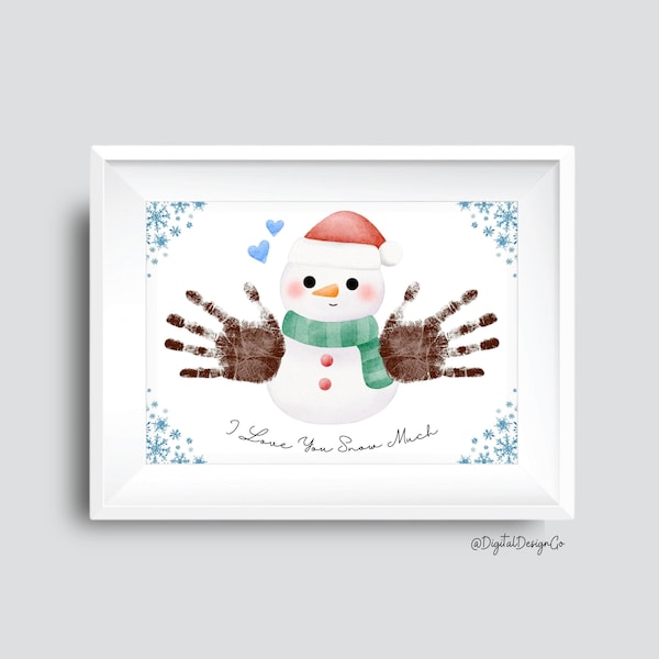 Bonhomme de neige Handprint Art, I Love You Snow Much, Christmas Winter Handprint Craft, Kids Baby Toddler, Gift, Memory Keepsake, DIY Card, Imprimable