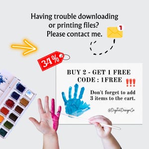 May include: A white card with blue and pink handprints and the text "BUY 2 - GET 1 FREE CODE: 1FREE!!! Don't forget to add 3 items to the cart. @DigitalDesignGo"