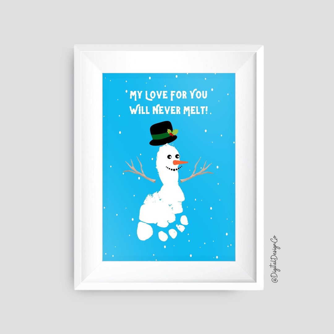 Snowman Footprint Art, My Love for You Will Never Melt, Footprint Art