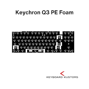以下が含まれることがあります： 「Keychron Q3 PE Foam」というテキストが上にあり、「KEYBOARD KUSTOMS」というテキストが下に書かれた、Keychron Q3 キーボードの白黒シルエットです。