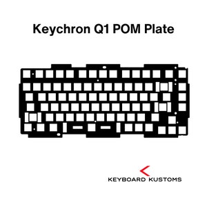 May include: Black and white image of a Keychron Q1 POM plate for a mechanical keyboard. The plate is a rectangular shape with a grid of holes for the key switches. The image includes the text "Keychron Q1 POM Plate" and "KEYBOARD KUSTOMS".