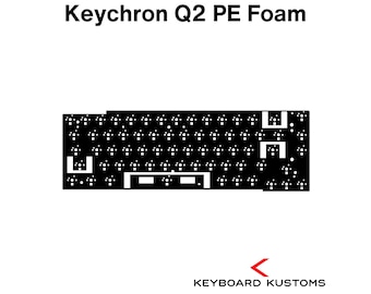Keychron Q2/Q2 Pro/Q2 MAX PE Foam