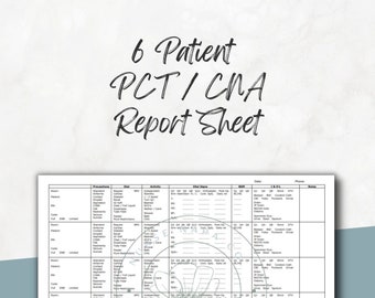6 Patient Pct Report Sheet Bundle, Cna Report Sheet Bundle,  HIGH QUALITY, Medsurg, Pcu, Nurse Assistant, Travel Tech, Travel Nurse Assistan