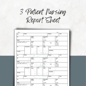 3 Patient Report Sheet, Multiple Patient Report Sheet, Nurse Shift Organization, Travel Nurse, MedSurg, Stepdown, PCU, Telemetry, Bedside RN