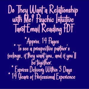 EXPRESS Do They Want a Relationship with Me? Psychic Intuitive Tarot Email Reading  (New Relationship, Dating, Exes) [Approx. 14 Pages]
