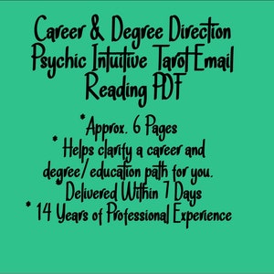 Career & Degree Direction Psychic Intuitive Tarot Email Reading  (College, University, Which Major, New Career Change) [Approx. 6 Pages]