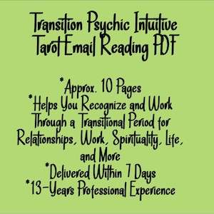 Transition Psychic Intuitive Tarot Email Reading  (Relationship Changes, Career Moves, Life and Spirituality) [Approx. 10 Pages]