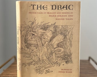 Vintage 1975 The Drac French Tales of Dragons and Demons Illustrated Hardcover Book by Felice Holman & Nanine Valen