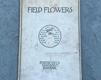 Antyczna 1896 Field Flowers Eugene Field Monument Pamiątkowa ilustrowana książka w twardej oprawie