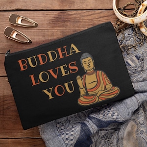Buddha Loves You Bag, Cosmetic Makeup Bag, Pencil Case, Gift Giving Idea, Peace Within Zen Yogi Bag, Temple Bag, Manifest, Tarot Deck Bag