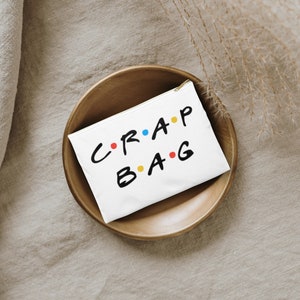 Crap Bag Funny Humor Bag Cosmetic Makeup Bag Pencil Case Great for Gift Giving Zipper Pouch Snack Bag Travel Toiletry Bag