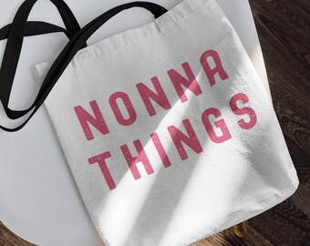 Nonna Things Tote Bag Grandma Life Aesthetic Reusable Market Grocery Shopping Bag Mothers Day Gift Bag New Granny Gift Bag Customize Colors