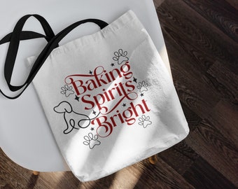 Baking Spirits Bright Tote Bag Holiday Dog Bag Aesthetic Reusable Tote Bag Gift for Baker Grocery Shopping Market Tote Baking Enthusiasts