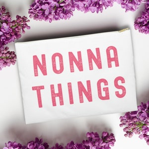 Nonna Things Bag Cute Cosmetic Bag Makeup Beauty Case Grandma Life Aesthetic Colorful Pencil Case Mothers Day Gift Bag Customize Colors