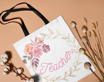 Teacher Bag, Tote Bag, Reusable, Floral Wreath, Appreciation, Gift, Grocery, Market, Eco Bag, Eco Friendly, School, Travel Tote