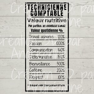 May include: Black and white graphic with the text "TECHNIGIENNE COMPTABLE" and a nutrition label listing values for "Travail acharné", "Passion", "Communication", "Détermination", "Bienveillance", "Caféine", and "Respect".