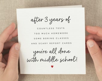 Funny Middle School Graduation Card, Funny Graduation Card Middle Schooler Graduate, Congratulations Gift, Funny Middle School Grad Card