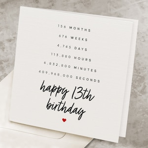 Cool 13th Birthday Card For Daughter, For Girl, Months-Weeks-Minutes-Seconds Time Thirteenth Birthday Card, 13th Birthday Card For Boy, Son