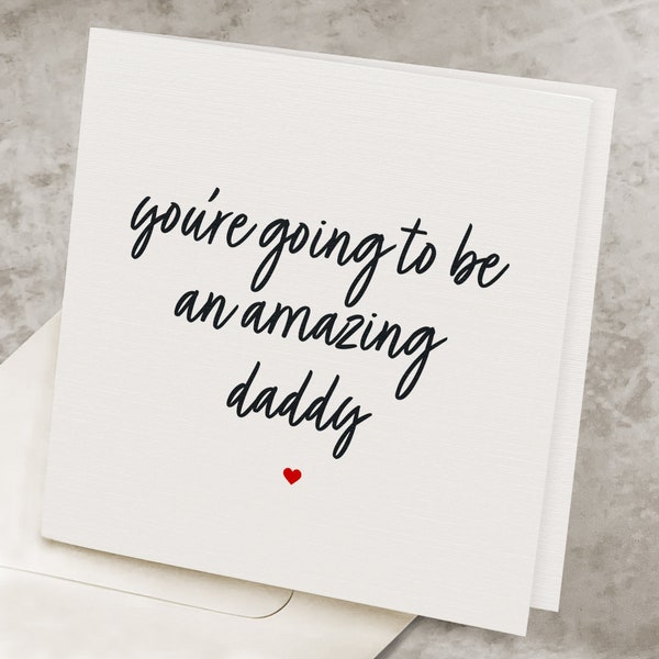 New Dad Pregnancy Congratulations Card, First Baby, New Father Gift, 1st Child Baby Card, Congratulations Baby Card, An Amazing Daddy NB009