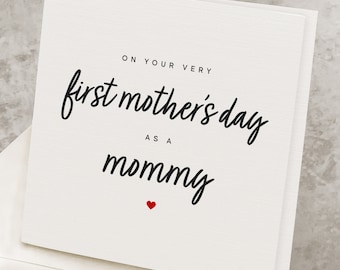 1st Mothers Day Card, On Your First Mother's Day As A Mommy, New Mom, Happy First Mother's Day Card, For Wife, For Girlfriend, For Daughter