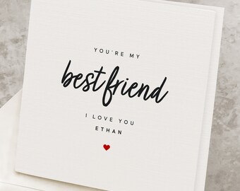 Best Friend Valentines Day Card, For Him, Valentine's Day Card, Husband, You're My Best Friend, I Love You, Lover Romantic Valentines Card