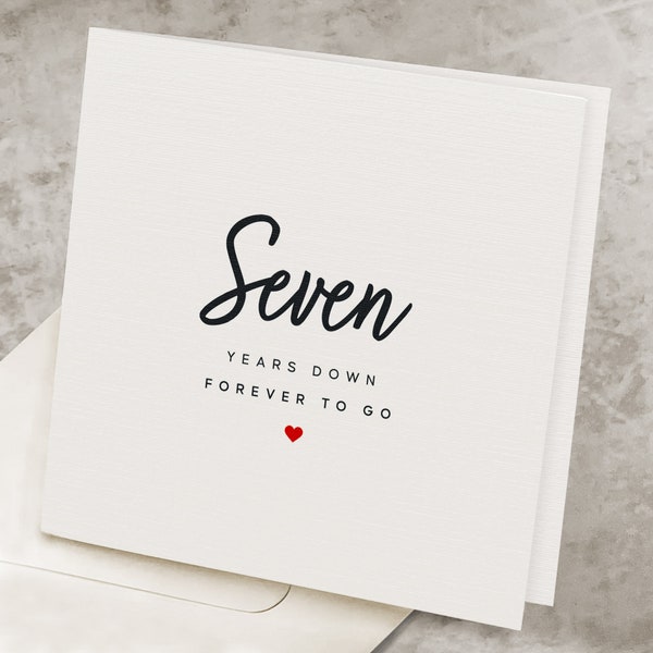 7th Anniversary Card Wife, For Her, Seven Years Down Forever To Go, 7th Anniversary Gift For Men, For Husband, Seventh Anniversary AV007