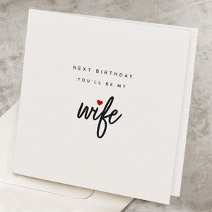 Fiancée Birthday Card For Future Wife, Birthday Card For Wife-To-Be, Next Birthday You&#39;ll Be My Wife, Romantic Birthday Card For Fiancé