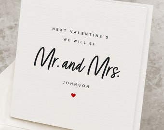 Engaged Valentines Day Card, Almost Married, Fiance and Fiancee Valentine's Day Card, Next Valentines We Will Be Mr. And Mrs.