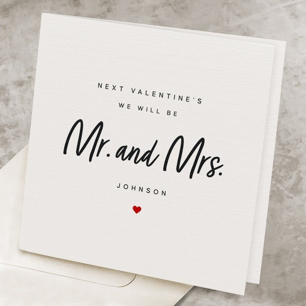 Engaged Valentines Day Card, Almost Married, Fiance and Fiancee Valentine's Day Card, Next Valentines We Will Be Mr. And Mrs.