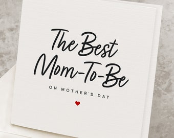 Mom-To-Be Mother's Day Card, Happy Mothers Day Gift For Future Mom, For Pregnant Daughter, Pregnant Wife, Pregnant Girlfriend, Mother-To-Be
